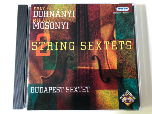 Erno Dohnanyi, Mihaly Mosonyi - 2 String Sextets / Budapest Sextet / Hungaroton Classic Audio CD 2006 Stereo / HCD 32300