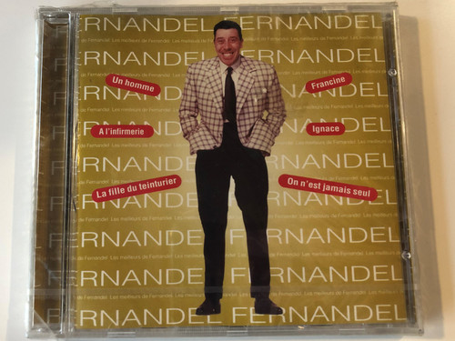 Fernandel ‎– Les Meilleurs De Fernandel / Un homme, Francine, A l'infirmerie, Ignace, La fille du teinturier, On n'est jamais seul / Disky ‎Audio CD 1998 / FDC 883752