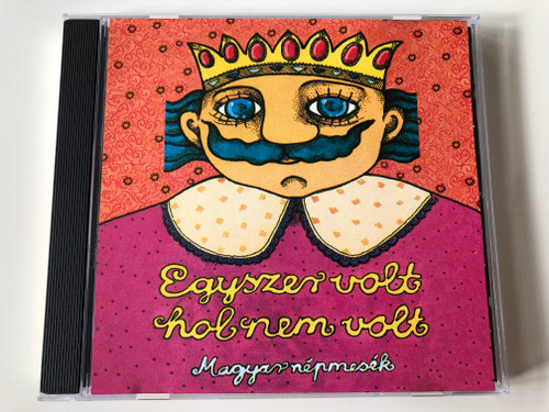 Egyszer volt, hol nem volt - Magyar nepmesek / M.E.S. Muller Audio CD 2005 / md92