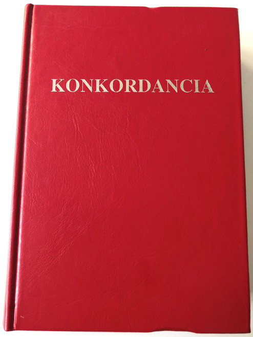 Hungarian New Testament Concordance / Újszövetségi szövegmutató szótár - Konkordancia by Opálény Mihály - Balázs Károly / Hardcover 2nd edition / Szent Jeromos Bibliatársulat 1999 (9638589078)