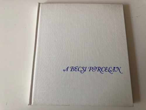 A bécsi porcelán - Porcelain from Vienna by Tasnádiné Marik Klára / Corvina kiadó 1971 / Hardcover (9631324125)