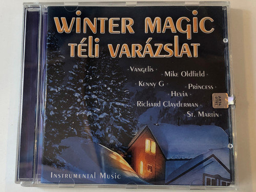 Winter Magic - Teli varazslat / Vangelis, Mike Oldfield, Kenny G, Princess, Hevia, Richard Clayderman, St. Martin / Instrumental Music / BMG Hungary Audio CD 2003 / 82876585682