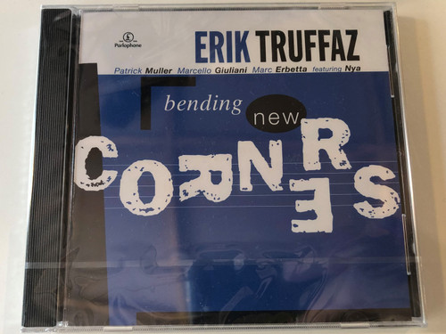 Erik Truffaz, Patrick Muller, Marcello Giuliani, Marc Erbetta Featuring Nya ‎– Bending New Corners / Parlophone Audio CD 1999 / 5099994886023