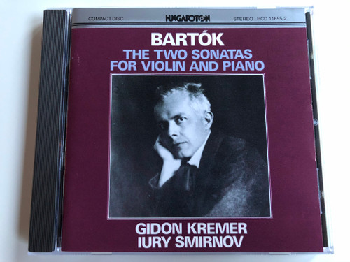 Bartók – The Two Sonatas For Violin And Piano / Gidon Kremer, Iury Smirnov / Hungaroton Audio CD 1986 Stereo / HCD 11655-2