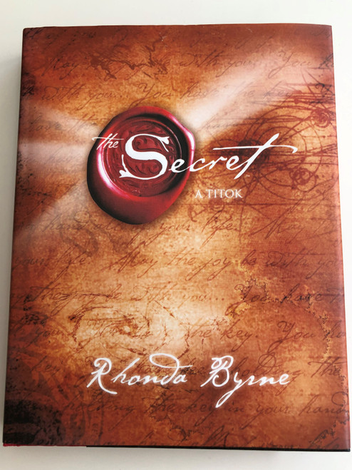 A titok by Rhonda Byrne / Hungarian edition of The Secret / Édesvíz kiadó 2007 / Paperback / Translated by Cziczelszky Judit (9789635289981)