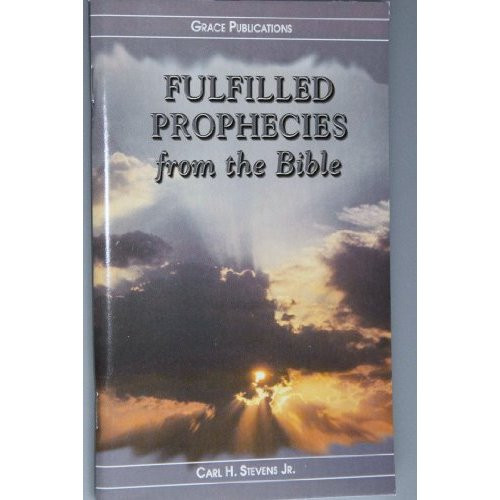 FULFILLED PROPHECIES from the Bible - Bible Doctrine Booklet [Paperback]