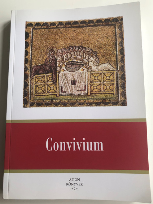 Convivium by Déri Balázs / Az Eötvös Loránd Tudományegyetem Bölcsészettudományi Karán tartott konferencia előadásai & Gaál Balázs - Vegetarianizmus és nem-ártás az ókori Indiában / Paperback / Elte BTK 2013 АГION könyvek (9789632843643)