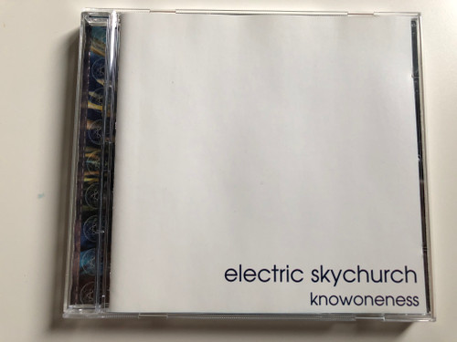 Electric Skychurch ‎– Knowoneness / Moonshine Music ‎Audio CD 1995 / MM-80032-2