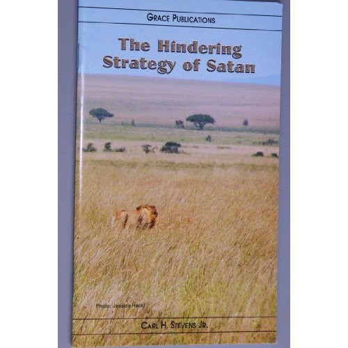 The Hindering Strategy of Satan - Bible Doctrine Booklet [Paperback]