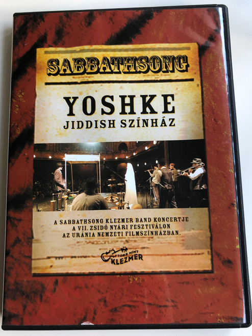 Sabbathsong - Yoshke DVD 2004 Jiddish Színház / A Sabbathsong klezmer band koncertje a VII. Zsidó Nyári Fesztiválon / Uránia Nemzeti Filmszínház / Yale Strom, Proma Band / DizArt (5999880470629)