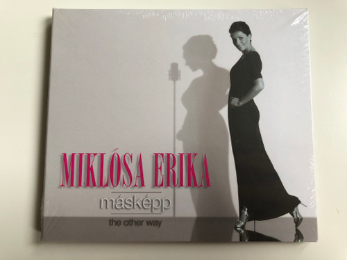 Miklósa Erika ‎– Másképp = The Other Way / Pentaton ‎Audio CD 2011 / PEN 010