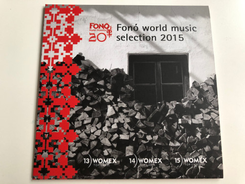 Fonó World Music Selection 2015 / Fonó Budai Zeneház ‎Audio CD 2015 / FA 372-2