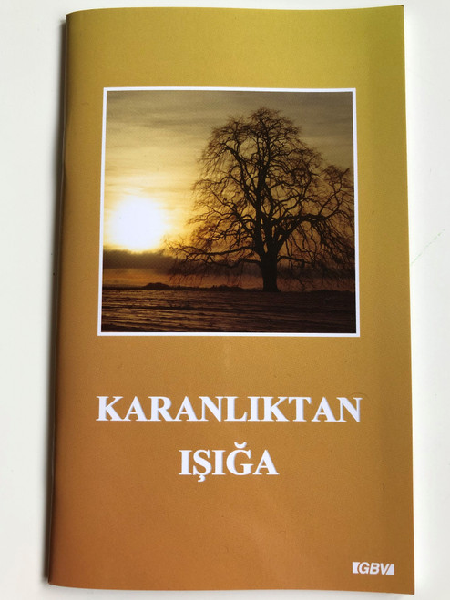 Karanliktan Işiğa by Christian Briem / Turkish edition of Von der Finsternis zum Licht - From darkness to light / GBV 13422 / Paperback 2005 (GBV13422)