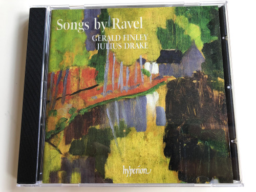 Songs by Ravel - Gerald Finley, Julius Drake ‎/ Hyperion Audio CD 2009 / CDA67728