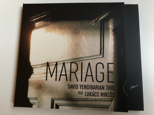 Mariage - David Yengibarian Trio Feat. Lukacs Miklos / Hunnia Records & Film Production Audio CD 2014 / HRCD1411