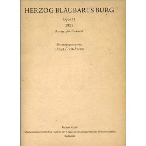 Herzog Blaubarts Burg (1911) by Bartók Béla / Balassi Kiadó / Kékszakállú herceg vára / Hardcover (9789635066896x)