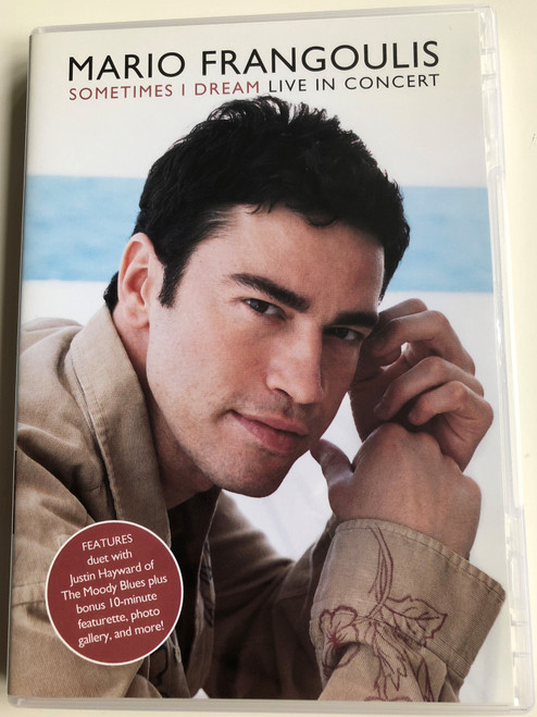 Mario Frangoulis - Sometimes I Dream DVD 2002 Live in concert / Features duet with Justin Hayward of The Moody Blues / Directed by David Mallet / SVD 87794 / Luna Rosa, Non Sará, Nights in white satin (5099708779498)