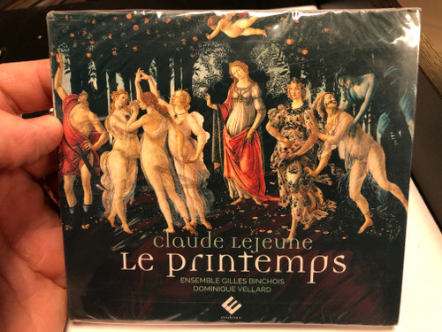 Claude Lejeune - Le Printemps / Ensemble Gilles Bincois, Dominique Vellard / Evidence Classics Audio CD 2020 / EVCD069