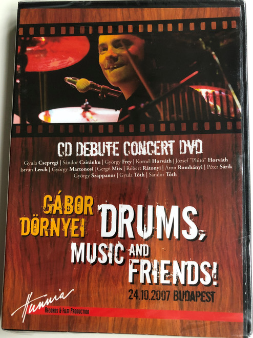 Gábor Dörnyei - Drums music and friends! - Cd Debute Concert DVD 24.10.2007 Budapest / HRDVD709 / Gyula Csepregi, György Frey, Kornél Horváth, István Lerch (5999883042151)