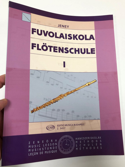 Fuvolaiskola - Flötenschule 1 by Jenei Zoltán / Editio Musica Budapest 2014 / Flute school / Paperback/ Z.5457 / German - Hungarian Workbook (9790080054574)