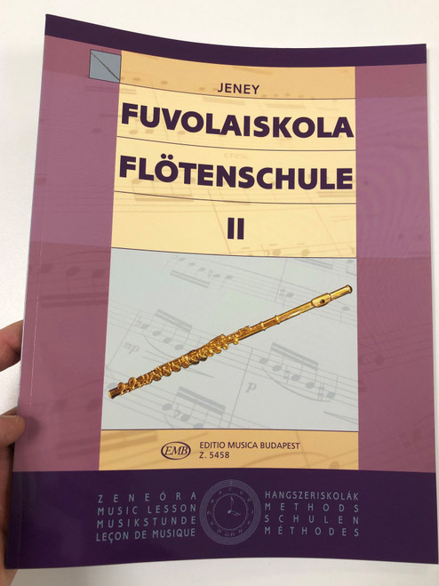 Fuvolaiskola II. - Flötenschule 2 by Jenei Zoltán / Editio Musica Budapest 2014 / Flute school / Paperback/ Z.5458 / German - Hungarian Flute Tutor (9790080054581) 