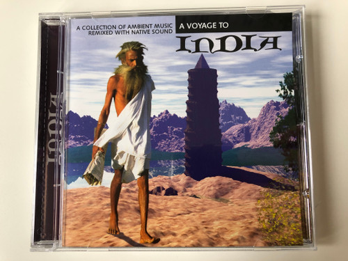 A Voyage To India / A Collection Of Ambient Music Remixed With Native Sound / MasterTone ‎Audio CD 1998 / 0447