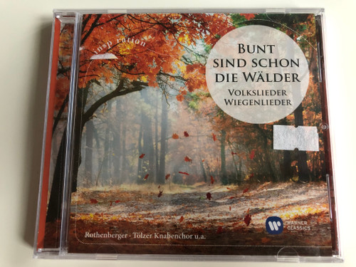 Bunt Sind Schon Die Wälder (Volkslieder Wiegenlieder) / Rothenberger, Tölzer Knabenchor ‎/ Warner Classics ‎Audio CD 2017 / 0190295776800