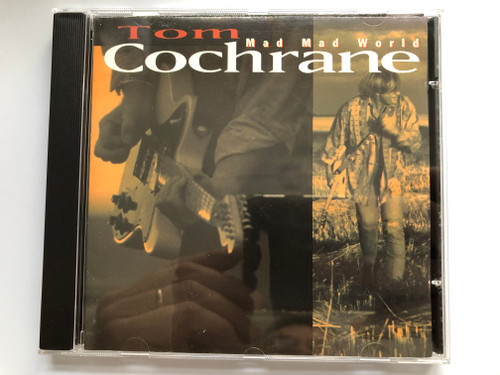 Tom Cochrane ‎– Mad Mad World / Capitol Records ‎Audio CD 1991 / CDP 7 97723 3