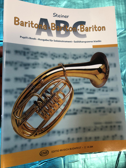 Baritone ABC - Bariton ABC by Steiner Ferenc / Pupil's book / Szólóhangszeres kiadás / Editio Musica Budapest 2018 - Z. 14 284 / Paperback (9780080142844)