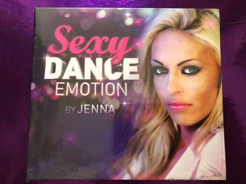 Sexy Dance Emotion By Jenna / Wagram Music Audio CD 2009 / 3207852