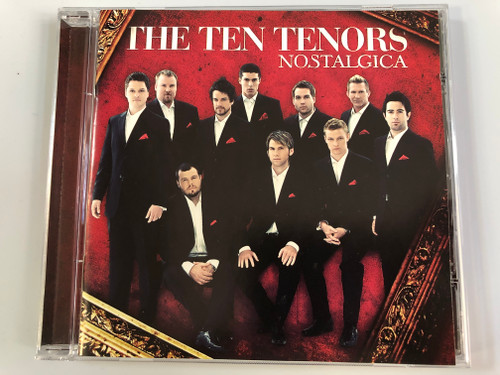 The Ten Tenors – Nostalgica / Warner Music Group Audio CD 2008 / 5051442-9817-2-8