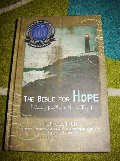 The Bible for Hope: Caring for People God's Way by Thomas Nelson