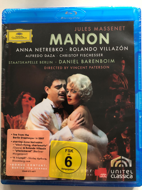 Jules Massenet - Manon 2007 Blu-ray disc / Directed by Vincent Paterson / Starring: Anna Netrebko, Rolando Villazón / Conductor: Daniel Barenboim / Recorded live from the Berlin Staatsoper april-may 2007 / Deutsche Grammophon (044007344774)