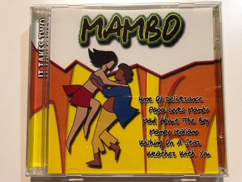 Mambo / Hope Of Deliverance, Pappa Loves Mambo, Mad About The Boy, Mambo Italiano. Wishing On A Star, Weather With You / It Takes Two Audio CD 2000 / ITT010