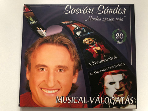 Sasvári Sándor - Minden szerep más - Musical-Válogatás / 20 év dalai / Midnight Music Audio CD 002 / Hungarian actor & singer performing Musical songs (5999519350032)