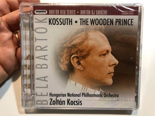 Béla Bartók – Kossuth, The Wooden Prince / Hungarian National Philharmonic Orchestra , Zoltán Kocsis / Bartok New Series / Hungaroton Classic Audio CD 2006 Stereo / HSACD 32502