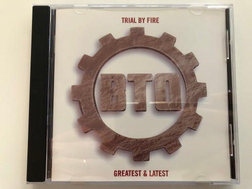B.T.O. – Trial By Fire Greatest & Latest / CMC Audio CD 1999 / 5216112