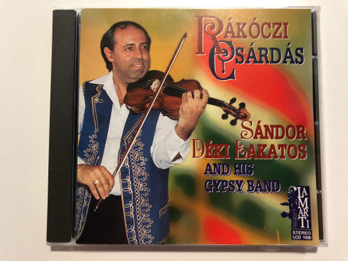 Rakoczi Csardas / Sandor Deki Lakatos and his Gypsy Band / LaMarTi Audio CD 1997 Stereo / LCD 1008