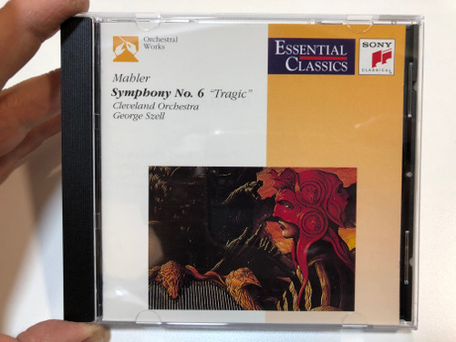 Mahler - Symphony No. 6 "Tragic" / Cleveland Orchestra, George Szell / Essential Classics / Orchestral Works / Sony Classical Audio CD 1991 / SBK 47654