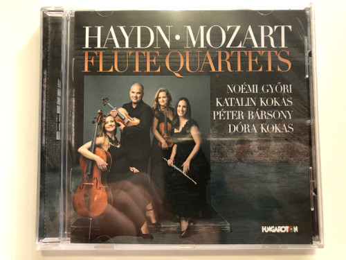 Haydn, Mozart - Flute Quartets / Noemi Gyori, Katalin Kokas, Peter Barsony, Dora Kokas / Hungaroton Audio CD 2021 / HCD 32832