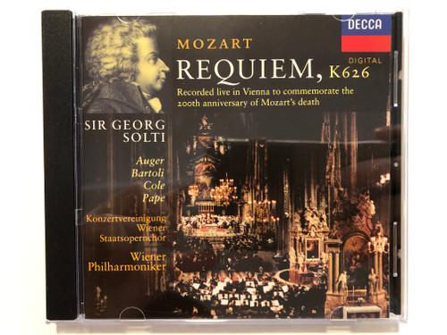Mozart - Requiem, KV 626 / Recorded live in Vienna to commemorate the 20th anniversary of Mozart's death / Sir Georg Solti / Auger, Bartoli, Cole, Pape / Konzertvereinigung Wiener Staatsopernchor / Decca Audio CD 1992 Stereo / 433 688-2