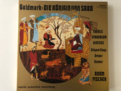 Goldmark: Die Königin von Saba / Takács, Jerusalem, Kincses / Sólyom Nagy, Gregor, Kalmár, Ádám Fischer / Hungaroton 4x LP 1980 Stereo / SLPX 12179-82