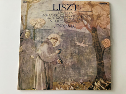 Liszt – Légendes, Cantico Delsoldi San Francesco, B-A-C-H Fantasia and Fugue, Scherzo And March / Jenö Jandó / Hungaroton LP 1988 Stereo / SLPD 12769