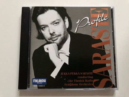 Jukka-Pekka Saraste – Profile / Conducting the Finnish Radio Symphony Orchestra / Finlandia Records Audio CD 1995 / 0630-10564-2