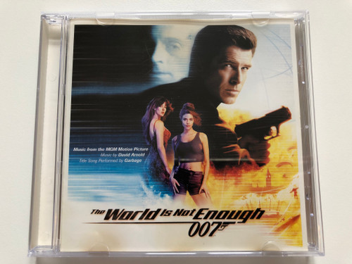 The World Is Not Enough (Music From The MGM Motion Picture) - Music by David Arnold / The Song Performed by Garbage / Radioactive Audio CD 1999 / 112 161-2