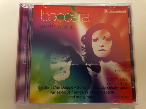Baccara - Yes Sir I Can Boogie / Includes: Yes Sir I Can Boogie, Sorry I'm A Lady, Body Talk, Parlez-Vous Francais?, Copacabana, and many more / Going For A Song Audio CD 2005 / GFS208