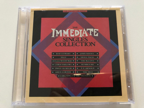 The Immediate Singles Collection / Rod Stewart, Nico, Fleetwood Mac, Chris Farlowe, Twice As Much, Amen Corner, John Mayall, Small Faces, The McCoys, Humble Pie, P.P. Arnold, The Nice / Castle Communications Audio CD 1985 / CCSCD 102