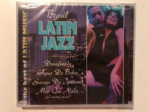 Brasil Latin Jazz (The Best Of Latin Music) / Desafinado, Aguas De Beber, Garoya De Ipanema, Mas Que Nada, and many more... / Galaxy Music Audio CD 2003 / 3808032