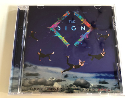 The Sign - Tobbet Mond It Minden Rolad / Magneoton Audio CD 2019 / 5999860362531