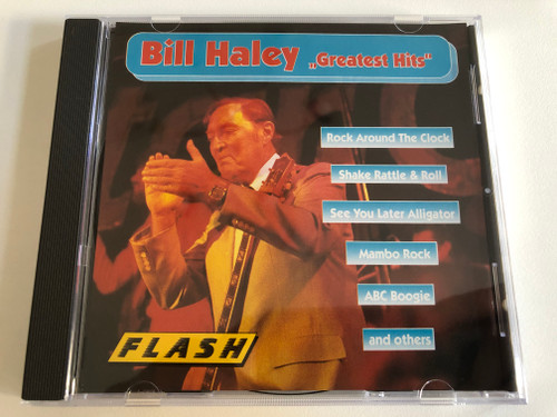 Bill Haley – ''Greatest Hits'' / Rock Around The Clock, Shake, Rattle & Rock, See You Later Alligator, Mambo Rock, ABC Boogie, and others / PILZ Audio CD 1993 Stereo / FM 8344-2